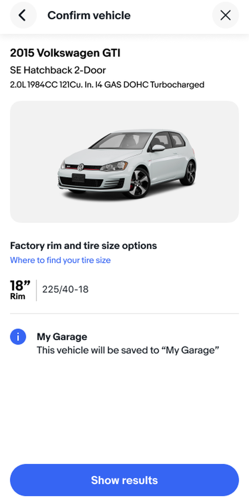 Confirm vehicle with the factory rim and tire size, and a note that it will be saved to My Garage.
