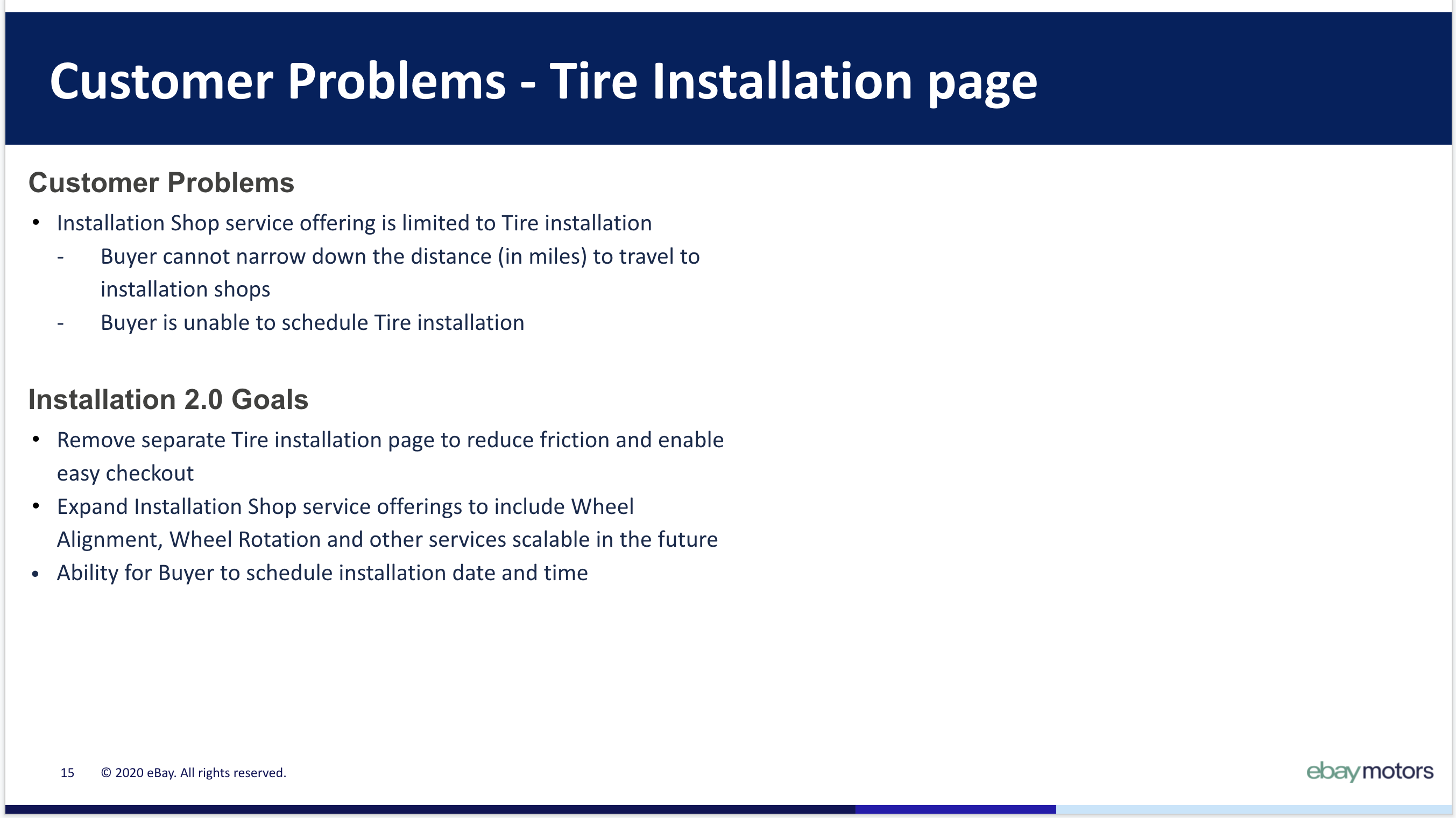Tire installation page. Customer problems and goals for the tire installation page.